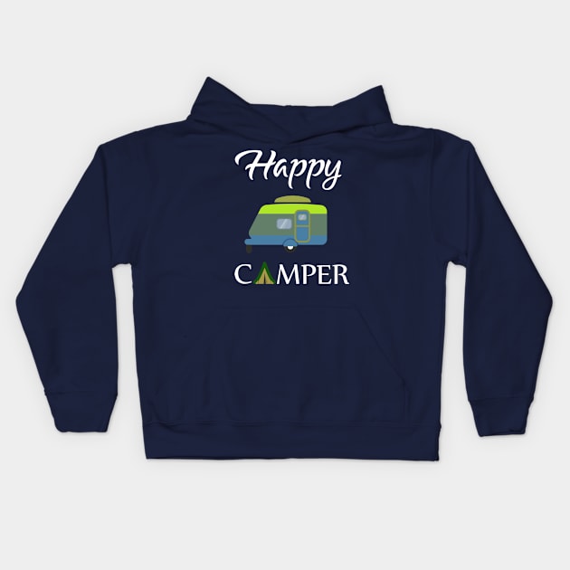 Happy Camper , Happy Camping Gift Kids Hoodie by Elitawesome